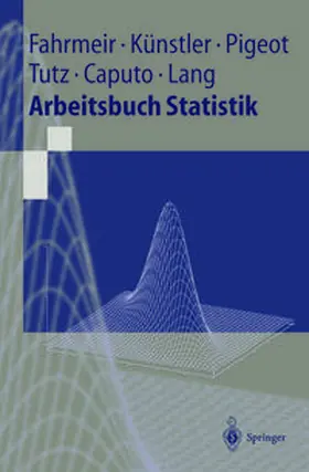 Fahrmeir / Künstler / Pigeot |  Arbeitsbuch Statistik | eBook | Sack Fachmedien