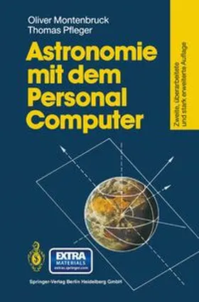 Montenbruck / Pfleger |  Astronomie mit dem Personal Computer | eBook | Sack Fachmedien