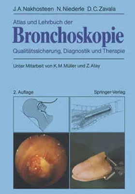 Nakhosteen / Niederle / Zavala |  Atlas und Lehrbuch der Bronchoskopie | eBook | Sack Fachmedien