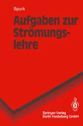 Spurk |  Aufgaben zur Strömungslehre | eBook | Sack Fachmedien