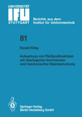 Kling |  Aufweitung von Fließpreßmatrizen mit überlagerter thermischer und mechanischer Beanspruchung | eBook | Sack Fachmedien