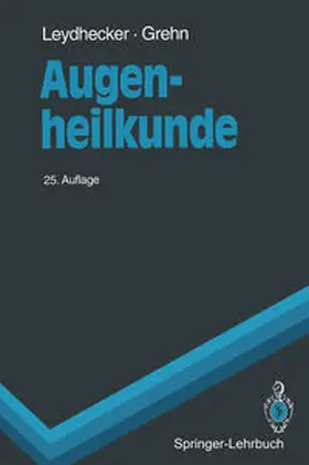 Leydhecker / Grehn |  Augenheilkunde | eBook | Sack Fachmedien