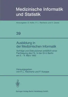 Reichertz / Koeppe |  Ausbildung in der Medizinischen Informatik | eBook | Sack Fachmedien