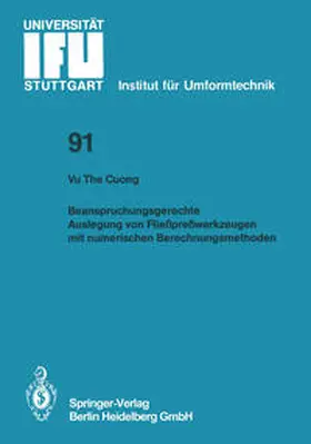 Cuong |  Beanspruchungsgerechte Auslegung von Fließpreßwerkzeugen mit numerischen Berechnungsmethoden | eBook | Sack Fachmedien
