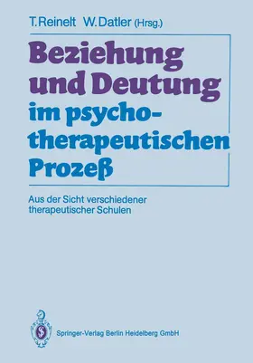 Datler / Reinelt |  Beziehung und Deutung im psychotherapeutischen Prozeß | Buch |  Sack Fachmedien
