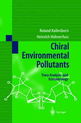 Kallenborn, R: Chiral Environmental Pollutants | E-Book | www.sack.de