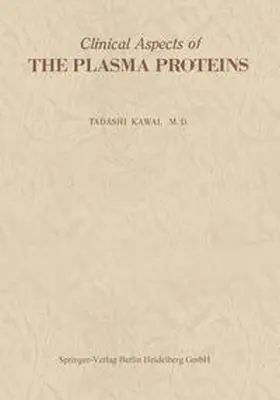 Kawai |  Clinical Aspects of The Plasma Proteins | eBook | Sack Fachmedien