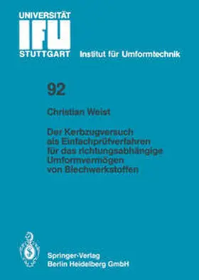 Weist |  Der Kerbzugversuch als Einfachprüfverfahren für das richtungsabhängige Umformvermögen von Blechwerkstoffen | eBook | Sack Fachmedien