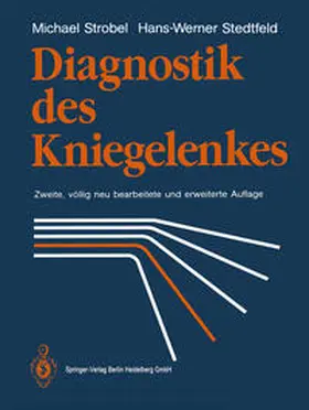 Strobel / Stedtfeld |  Diagnostik des Kniegelenkes | eBook | Sack Fachmedien