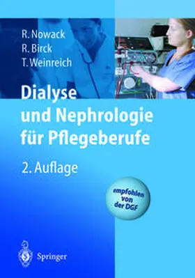 Nowack / Birck / Weinreich |  Dialyse und Nephrologie für Pflegeberufe | eBook | Sack Fachmedien