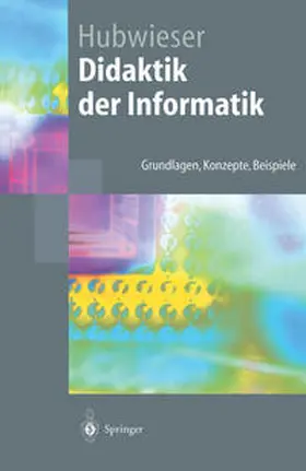 Hubwieser |  Didaktik der Informatik | eBook | Sack Fachmedien