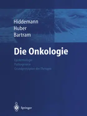Hiddemann / Bartram / Huber |  Die Onkologie | eBook | Sack Fachmedien