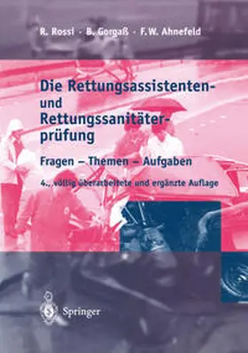 Rossi / Gorgaß |  Die Rettungsassistenten- und Rettungssanitäterprüfung | eBook | Sack Fachmedien