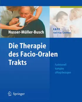 Nusser-Müller-Busch |  Die Therapie des Facio-Oralen Trakts | eBook | Sack Fachmedien