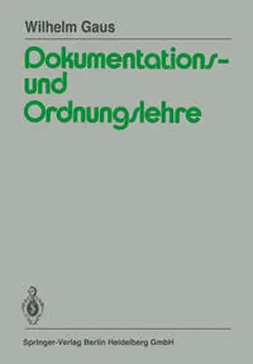 Gaus |  Dokumentations- und Ordnungslehre | eBook | Sack Fachmedien