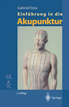 Stux |  Einführung in die Akupunktur | eBook | Sack Fachmedien