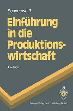 Schneeweiß |  Einführung in die Produktionswirtschaft | eBook | Sack Fachmedien