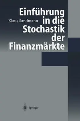 Sandmann |  Einführung in die Stochastik der Finanzmärkte | eBook | Sack Fachmedien