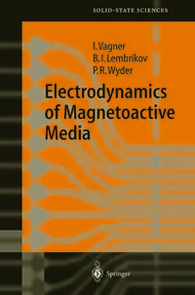 Vagner / Lembrikov / Wyder | Electrodynamics of Magnetoactive Media | E-Book | www.sack.de