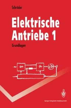 Schröder |  Elektrische Antriebe 1 | eBook | Sack Fachmedien