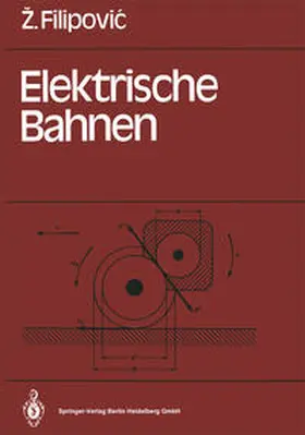 Filipovic |  Elektrische Bahnen | eBook | Sack Fachmedien
