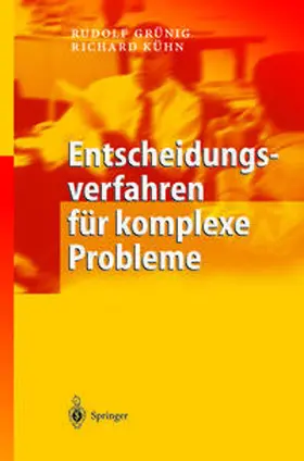 Grünig / Gaggl |  Entscheidungsverfahren für komplexe Probleme | eBook | Sack Fachmedien