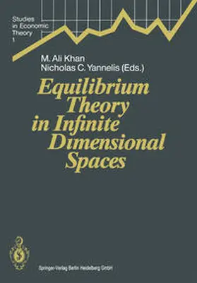 Khan / Yannelis |  Equilibrium Theory in Infinite Dimensional Spaces | eBook | Sack Fachmedien