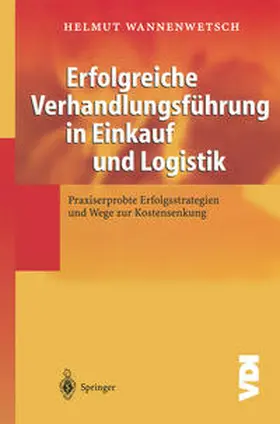 Wannenwetsch |  Erfolgreiche Verhandlungsführung in Einkauf und Logistik | eBook | Sack Fachmedien