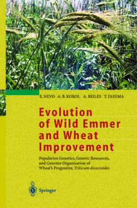 Nevo / Korol / Beiles | Evolution of Wild Emmer and Wheat Improvement | E-Book | www.sack.de