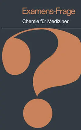  Examens-Fragen Chemie für Mediziner | eBook | Sack Fachmedien