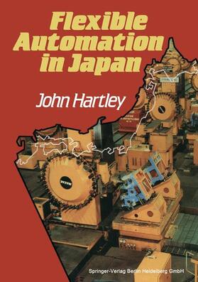 Hartley | Flexible Automation in Japan | Buch | 978-3-662-07251-6 | sack.de