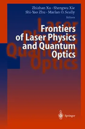 Xu / Xie / Zhu |  Frontiers of Laser Physics and Quantum Optics | eBook | Sack Fachmedien