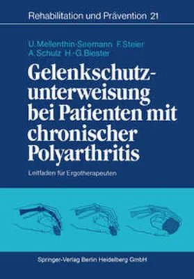 Mellenthin-Seemann / Steier / Schulz |  Gelenkschutzunterweisung bei Patienten mit chronischer Polyarthritis | eBook | Sack Fachmedien