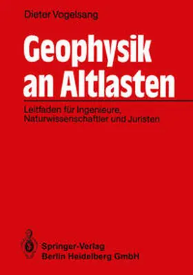 Vogelsang |  Geophysik an Altlasten | eBook | Sack Fachmedien