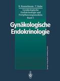 Runnebaum / Rabe |  Gynäkologische Endokrinologie und Fortpflanzungsmedizin | Buch |  Sack Fachmedien