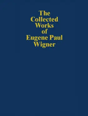 Wigner / Mehra | The Collected Works of Eugene Paul Wigner | E-Book | sack.de