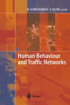 Schreckenberg / Selten |  Human Behaviour and Traffic Networks | eBook | Sack Fachmedien