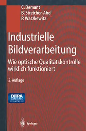 Demant / Streicher-Abel / Waszkewitz |  Industrielle Bildverarbeitung | eBook | Sack Fachmedien