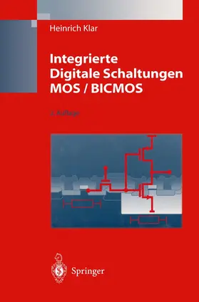 Klar |  Integrierte Digitale Schaltungen MOS / BICMOS | Buch |  Sack Fachmedien