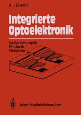 Ebeling |  Integrierte Optoelektronik | eBook | Sack Fachmedien