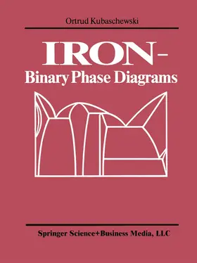 Kubaschewski |  IRON-Binary Phase Diagrams | Buch |  Sack Fachmedien