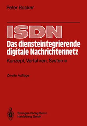 Bocker |  ISDN Das diensteintegrierende digitale Nachrichtennetz | eBook | Sack Fachmedien