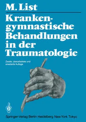 List |  Krankengymnastische Behandlungen in der Traumatologie | eBook | Sack Fachmedien