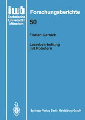 Garnich |  Laserbearbeitung mit Robotern | eBook | Sack Fachmedien