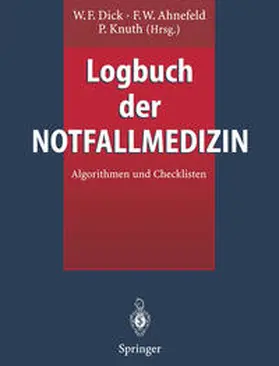 Dick / Ahnefeld / Knuth |  Logbuch der Notfallmedizin | eBook | Sack Fachmedien