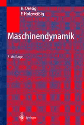 Dresig / Holzweißig |  Maschinendynamik | eBook | Sack Fachmedien
