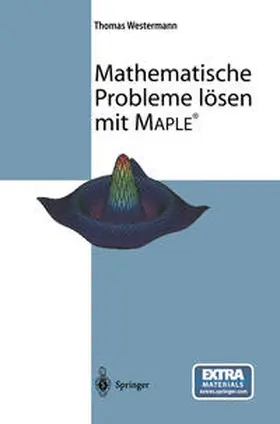 Westermann |  Mathematische Probleme lösen mit Maple | eBook | Sack Fachmedien