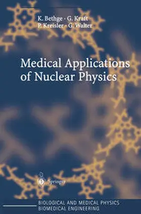 Bethge / Kraft / Kreisler |  Medical Applications of Nuclear Physics | eBook | Sack Fachmedien
