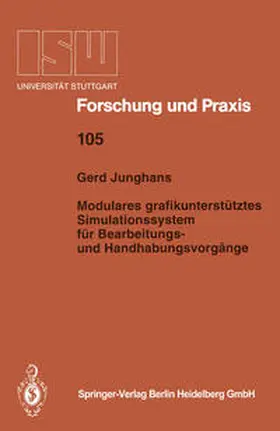 Junghans | Modulares grafikunterstütztes Simulationssystem für Bearbeitungs- und Handhabungsvorgänge | E-Book | www.sack.de