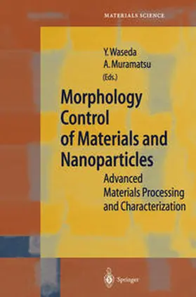 Waseda / Muramatsu |  Morphology Control of Materials and Nanoparticles | eBook | Sack Fachmedien